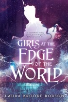 Laura Brooke Robson - Girls at the Edge of the World