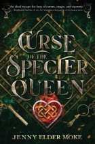 Jenny Elder Moke - Curse of the Specter Queen