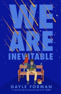 Гейл Форман - We Are Inevitable