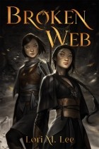 Лори М. Ли - Broken Web
