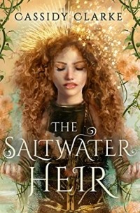 Cassidy Clarke - The Saltwater Heir
