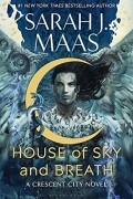 Sarah J. Maas - House of Sky and Breath