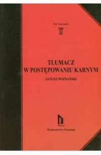 Tłumacz w postępowaniu karnym