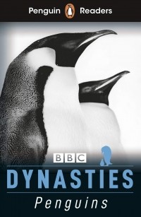 Стивен Мосс - Penguin Readers. Level 2. Dynasties: Penguins