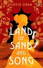 Joyce Chua - Land of Sand and Song
