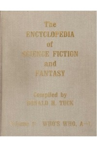 Дональд Так - The Encyclopedia of Science Fiction and Fantasy, Volume 1: Who's Who, A-L