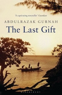 Abdulrazak Gurnah - The Last Gift