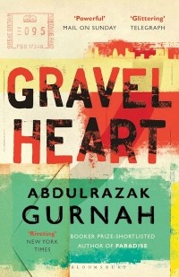 Abdulrazak Gurnah - Gravel Heart