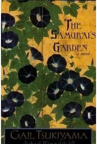 Gail Tsukiyama - The Samurai's Garden