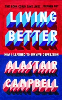 Аластер Кэмпбелл - Living Better
