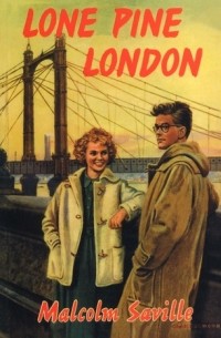 Malcolm Saville - Lone Pine London