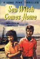 Malcolm Saville - Sea Witch Comes Home