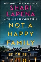 Shari Lapena - Not a happy family