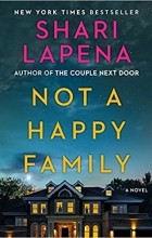 Shari Lapena - Not a happy family