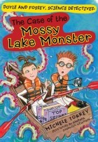 Michele Torrey - The Case of the Mossy Lake Monster