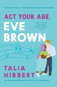 Talia Hibbert - Act Your Age, Eve Brown