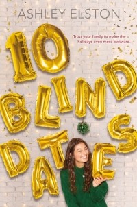 Эшли Элстон - 10 Blind Dates