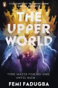 Феми Фадугба - The Upper World
