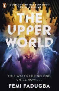 Феми Фадугба - The Upper World