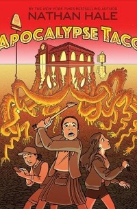 Натан Хейл - Apocalypse Taco
