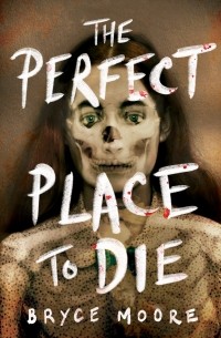 The Perfect Place to Die