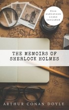 Arthur Conan Doyle - The Memoirs of Sherlock Holmes