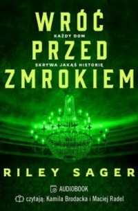 Riley Sager - Wr?ć przed zmrokiem