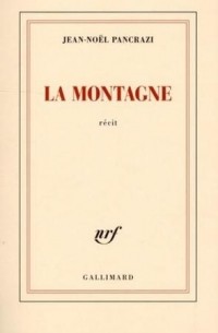 Жан-Ноэль Панкраци - La Montagne