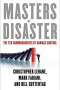 Masters of Disaster: The Ten Commandments of Damage Control