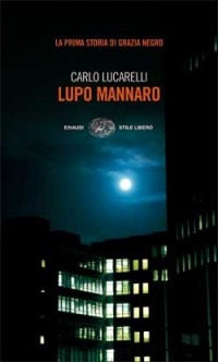Карло Лукарелли - Lupo mannaro