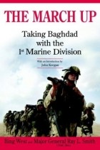  - The March Up: Taking Baghdad with the 1st Marine Division