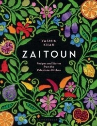 Ясмин Хан - Zaitoun: Recipes and Stories from the Palestinian Kitchen