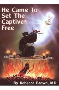 He came to set the captives free