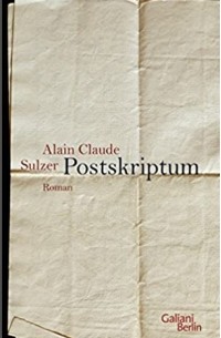 Ален Клод Зульцер - Postskriptum