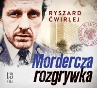 Рышард Цвирлей - Mordercza rozgrywka