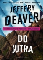 Jeffery Deaver - Do jutra