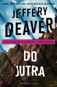 Jeffery Deaver - Do jutra