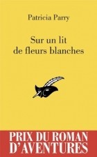 Patricia Parry - Sur Un Lit de Fleurs Blanches - Pra 2012