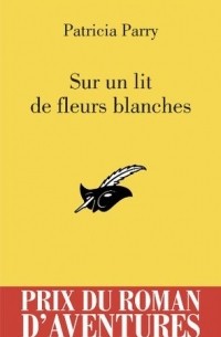 Patricia Parry - Sur Un Lit de Fleurs Blanches - Pra 2012
