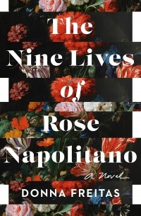 Донна Фрейтас - The Nine Lives Of Rose Napolitano