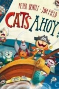 Peter Bently - Cats Ahoy!
