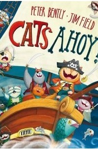 Peter Bently - Cats Ahoy!