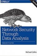 Майкл Коллинз - Network Security Through Data Analysis: From Data to Action