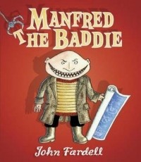 Джон Фарделл - Manfred the Baddie