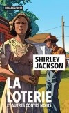 Ширли Джексон - La loterie et autres contes noirs