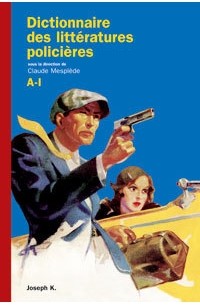 Dictionnaire des littératures policières, A-I