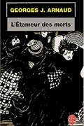Жорж Жан Арно - L&#039;étameur Des Morts