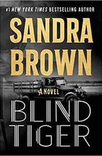 Сандра Браун - Blind Tiger