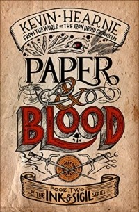 Kevin Hearne - Paper & Blood