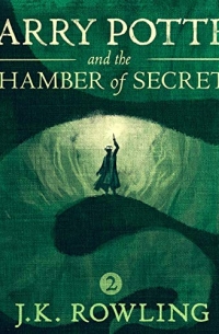 Джоан Роулинг - Harry Potter and the Chamber of Secrets
